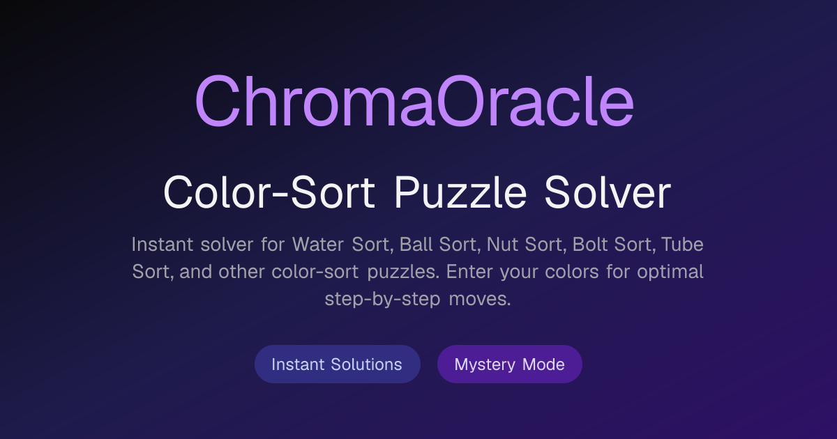 Color Sort Puzzle Solver — Water Sort, Ball Sort & Nut Sort | ChromaOracle