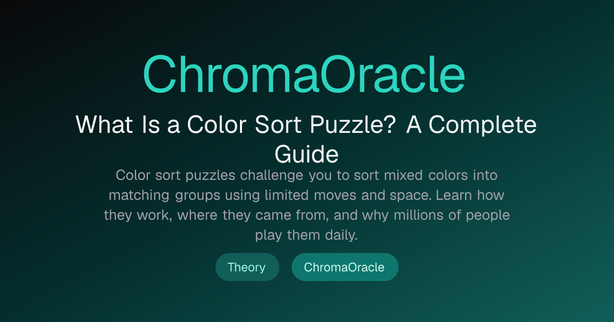 What Is a Color Sort Puzzle? A Complete Guide | ChromaOracle